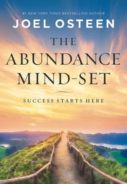 The Abundance Mind-Set, Joel Osteen - Ebook - 9781546038689