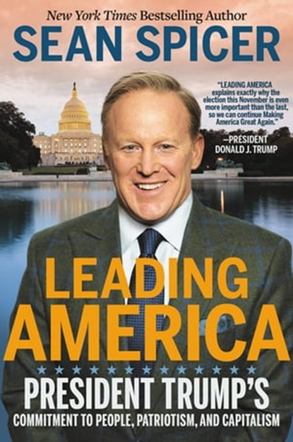 Leading America, Sean Spicer - Ebook - 9781546059455