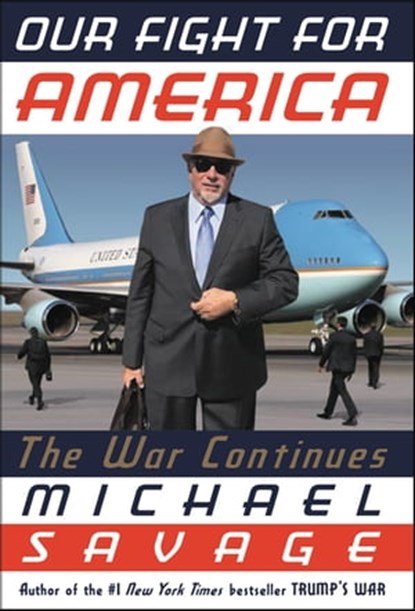 Our Fight for America, Michael Savage - Ebook - 9781546059486