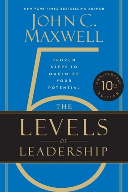 The 5 Levels of Leadership, John C. Maxwell - Paperback - 9781546059813