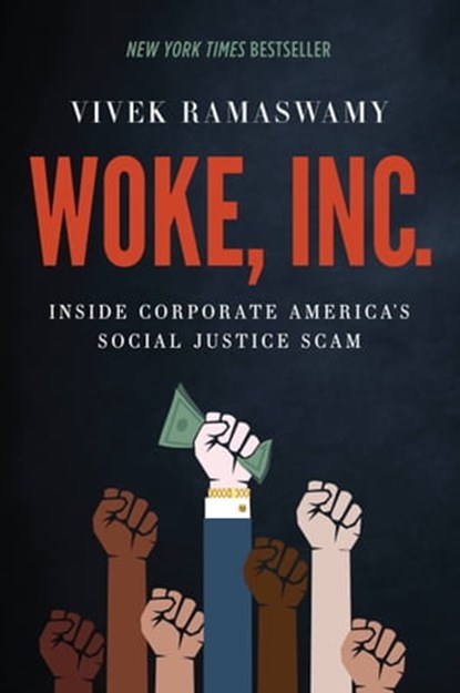 Woke, Inc., Vivek Ramaswamy - Ebook - 9781546059820
