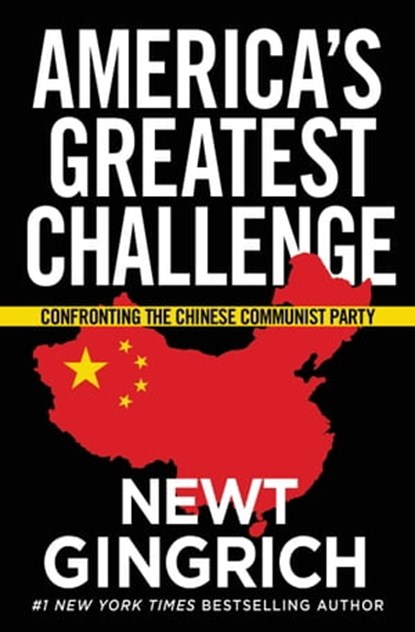 America's Greatest Challenge, Newt Gingrich - Ebook - 9781546085096
