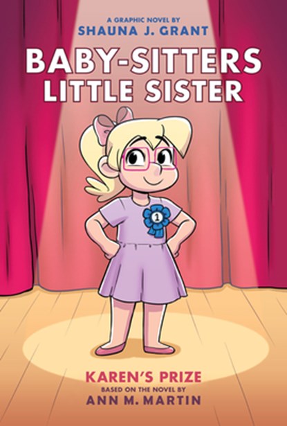 Karen's Prize: A Graphic Novel (Baby-Sitters Little Sister #10), Shauna J. Grant - Gebonden - 9781546110071