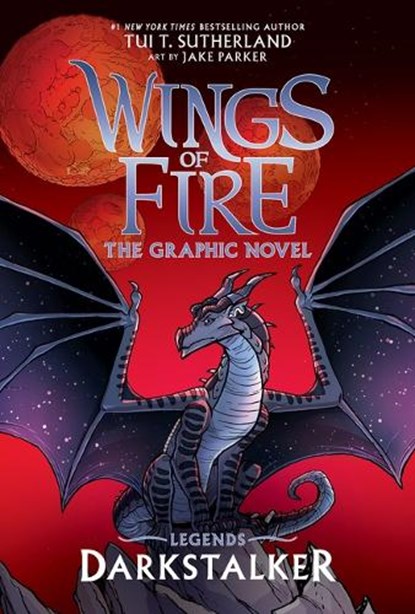 Darkstalker: A Graphic Novel (Wings of Fire: Legends Graphic Novel), Tui T. Sutherland - Gebonden - 9781546110880