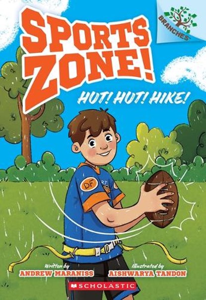 Hut! Hut! Hike!: A Branches Book (Sports Zone! #1): Volume 1, Andrew Maraniss - Paperback - 9781546120056