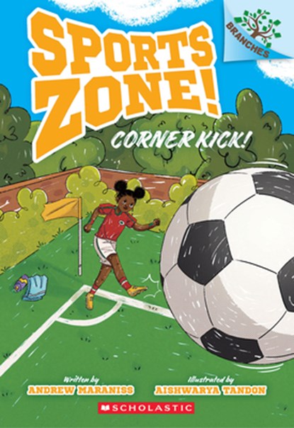 Corner Kick!: A Branches Book (Sports Zone! #2), Andrew Maraniss - Paperback - 9781546120087
