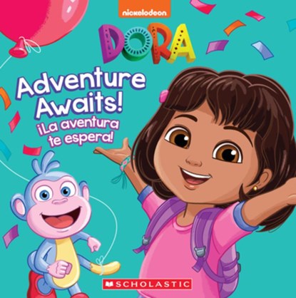 Adventure Awaits! / ¡La Aventura Te Espera! (Dora), Kiara Valdez - Gebonden - 9781546120261