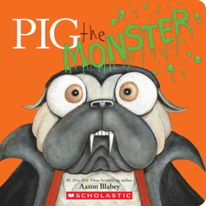 Pig the Monster, Aaron Blabey - Gebonden - 9781546122708
