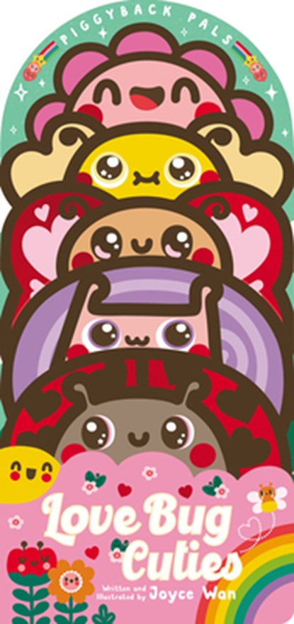 Piggyback Pals: Love Bug Cuties, Joyce Wan - Gebonden - 9781546127055
