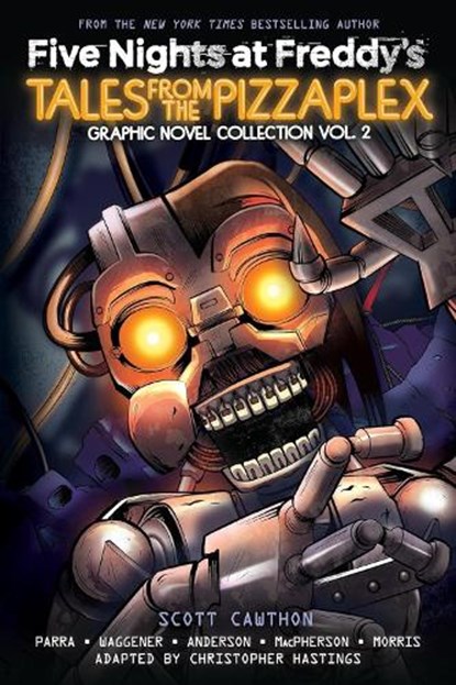 Five Nights at Freddy's: Tales from the Pizzaplex Graphic Novel Collection Vol. 2, Scott Cawthon ; Kelly Parra ; Christopher Hastings ; Andrea Waggener - Paperback - 9781546128465