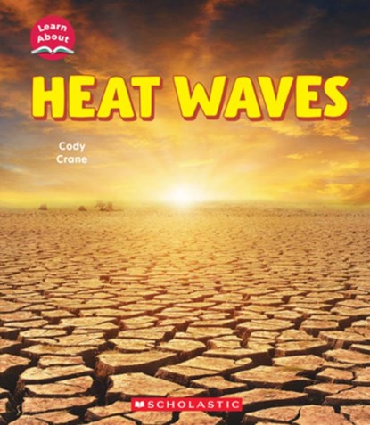 Heat Waves, Cody Crane - Gebonden - 9781546135999