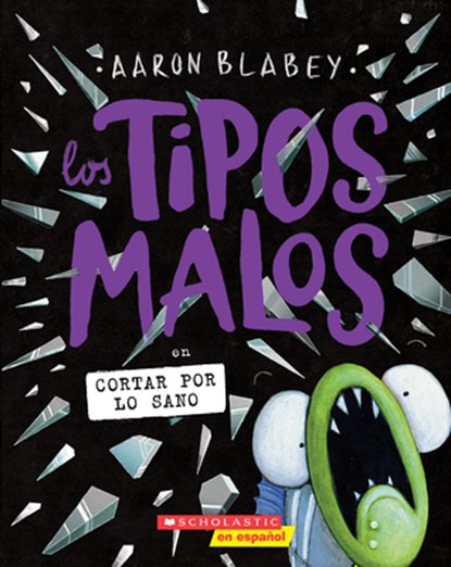 Los Tipos Malos En Cortar Por Lo Sano (the Bad Guys in Cut to the Chase), Aaron Blabey - Paperback - 9781546137139