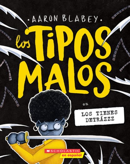 Los Tipos Malos En Los Tienes Detrázzz (the Bad Guys in They're Bee-Hind You!): Volume 14, Aaron Blabey - Paperback - 9781546137146