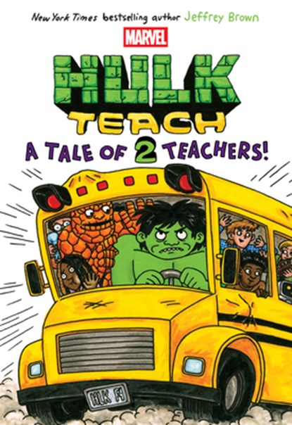 A Tale of Two Teachers: Original Marvel Graphic Novel (Hulk Teach! #2), Jeffrey Brown - Gebonden - 9781546137634