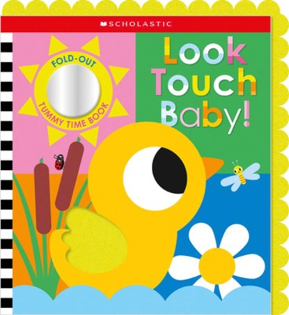 Look Touch Baby! (a Fold-Out Tummy Time Book), Scholastic Ea Scholastic Early Learners - Gebonden - 9781546138037