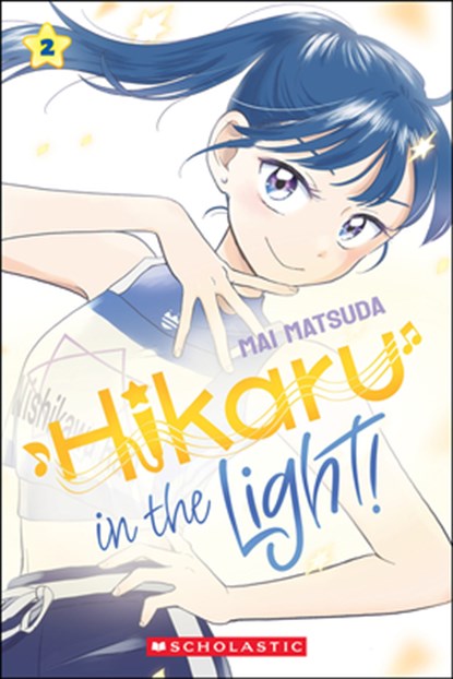 Hikaru in the Light! (Volume 2), Mai Matsuda - Gebonden - 9781546141020