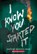 I Know You Started It (a Secrets & Lies Novel), Daphne Benedis-Grab - Paperback - 9781546142973