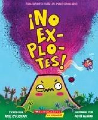 !No ex-plo-tes!, Ame Dyckman - Paperback - 9781546148005