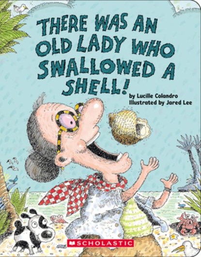 There Was an Old Lady Who Swallowed a Shell!, Lucille Colandro - Gebonden - 9781546164111