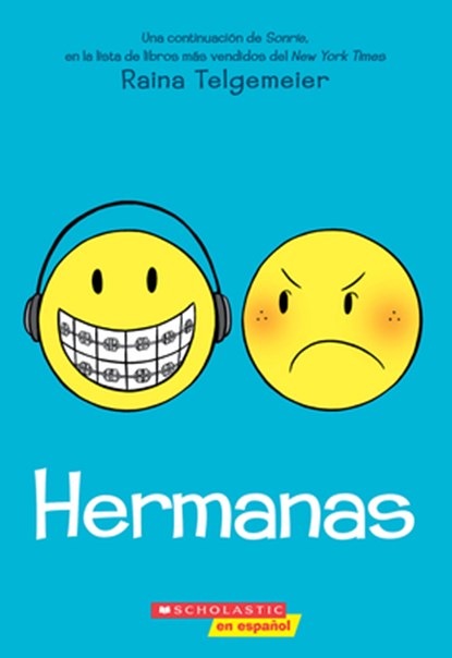 Hermanas (Sisters), Raina Telgemeier - Paperback - 9781546176527