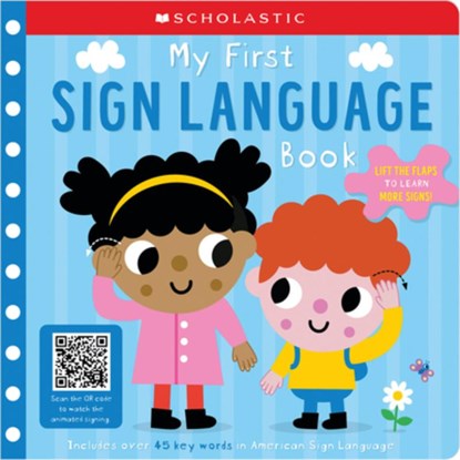 My First Sign Language Book: Scholastic Early Learners: 25 First Words to Teach Baby!, Scholastic Ea Scholastic Early Learners - Gebonden - 9781546178743