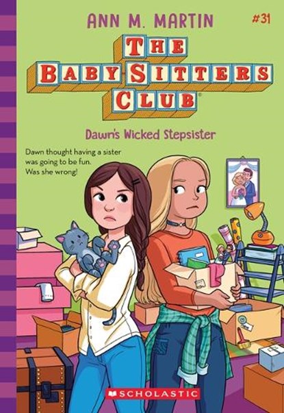 Dawn's Wicked Stepsister (the Baby-Sitters Club #31): Volume 31, Ann M. Martin - Paperback - 9781546179252