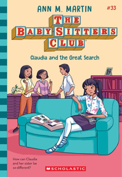 Claudia and the Great Search (the Baby-Sitters Club #33), Ann M. Martin - Paperback - 9781546179283