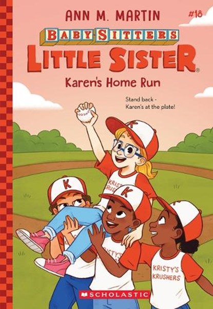Karen's Home Run (Baby-Sitters Little Sister #18), Ann M. Martin - Paperback - 9781546179290