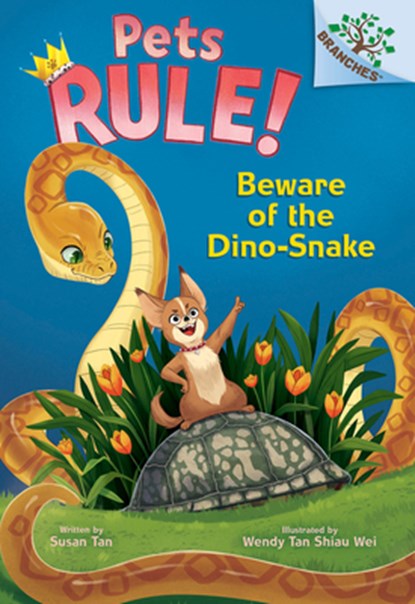 Beware of the Dino-Snake: A Branches Book (Pets Rule! #8), Susan Tan - Gebonden - 9781546180265