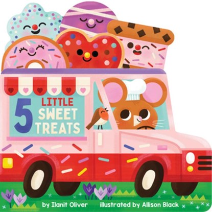 5 Little Sweet Treats: A Valentine's Day Adventure, Ilanit Oliver - Gebonden - 9781546182122