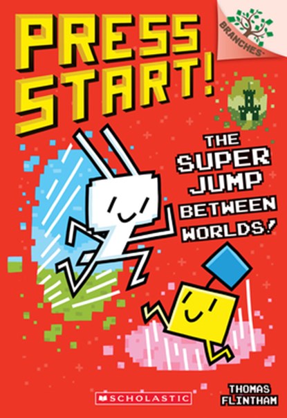 The Super Jump Between Worlds!: A Branches Book (Press Start! #17): Volume 17, Thomas Flintham - Paperback - 9781546183570