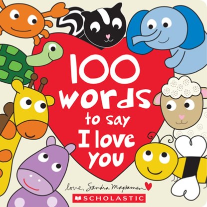 100 Words to Say I Love You, Sandra Magsamen - Gebonden - 9781546183952