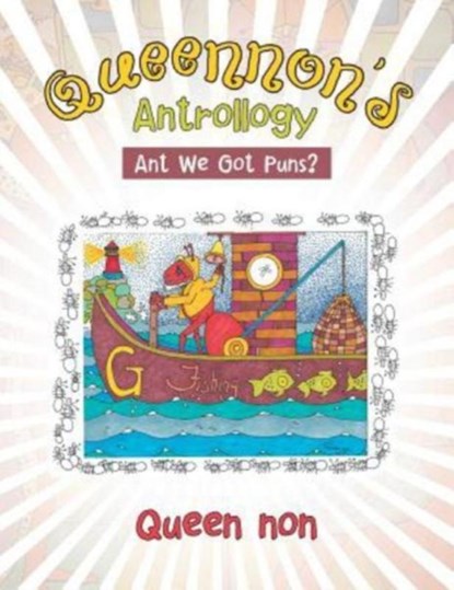 Queennon's Antrollogy, Queen Non - Paperback - 9781546202257