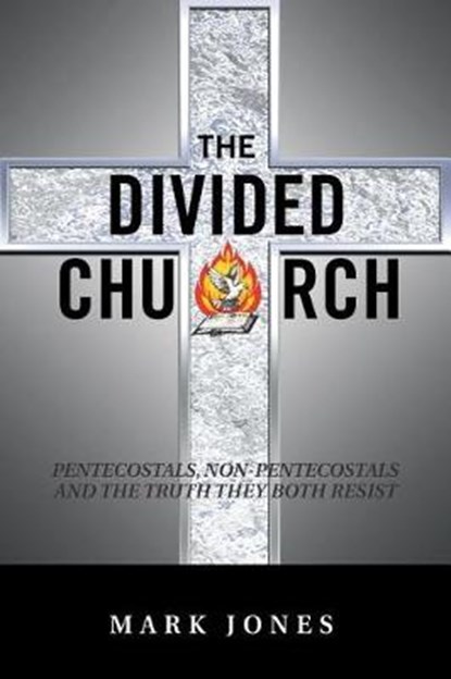 The Divided Church, JONES,  Mark - Paperback - 9781546209461