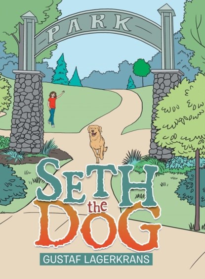 Seth the Dog, niet bekend - Gebonden - 9781546217527
