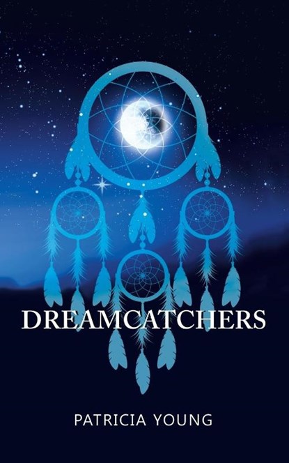 Dreamcatchers, Patricia Young - Paperback - 9781546236368