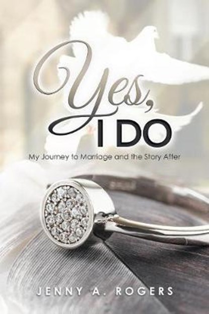 Yes, I Do, ROGERS,  Jenny A. - Paperback - 9781546289975