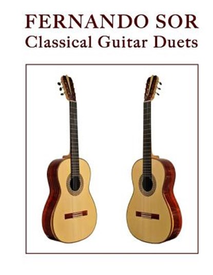 Fernando Sor: Classical Guitar Duets, Mark Phillips - Paperback - 9781546328803