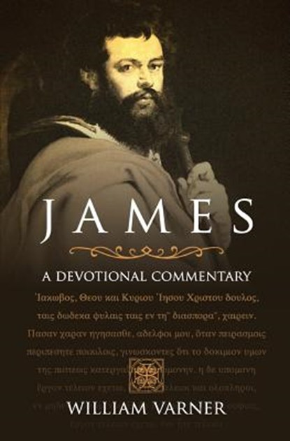James: A Devotional Commentary, William Clayton Varner - Paperback - 9781546339793