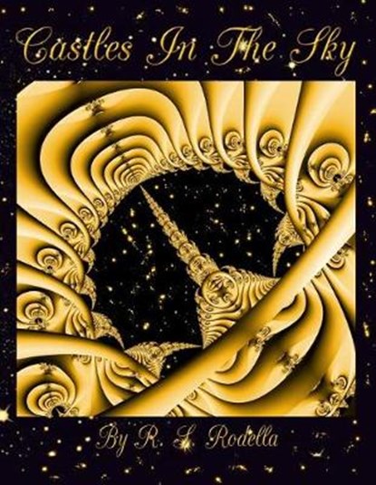Castles in the Sky, RODELLA,  R. S. - Paperback - 9781546386742