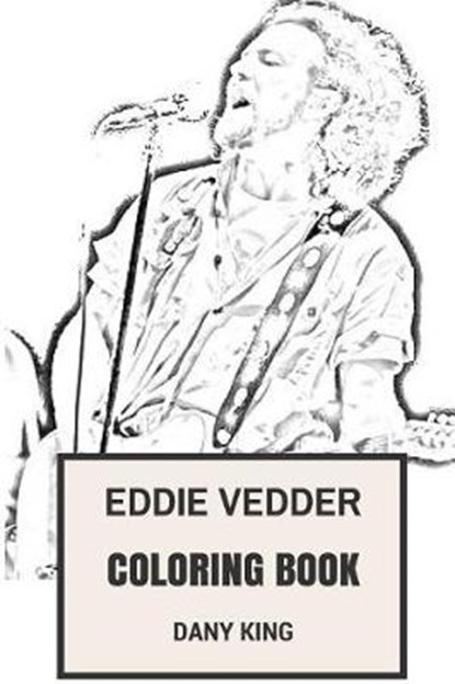 Eddie Vedder Coloring Book, KING,  Dany - Paperback - 9781546397083
