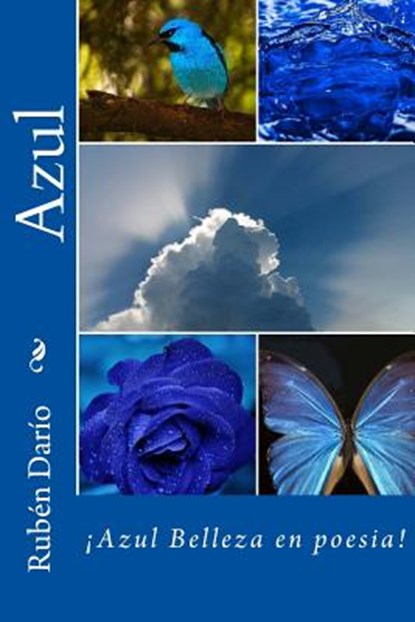 Azul (Spanish) Edition, Ruben Dario - Paperback - 9781546473305