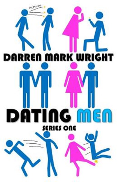Dating Men, WRIGHT,  Darren Mark - Paperback - 9781546513445