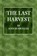 The Last Harvest, BURROUGHS,  John - Paperback - 9781546575993