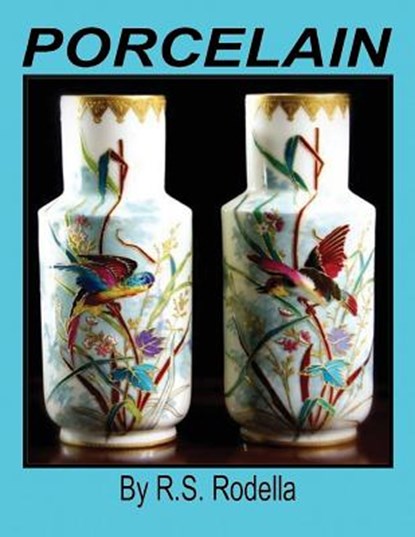 Porcelain, R. S. Rodella - Paperback - 9781546617396