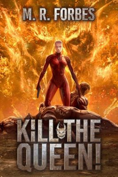 Kill the Queen!, M. R. Forbes - Paperback - 9781546646082