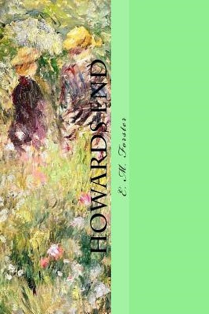 Howards End, E. M. Forster - Paperback - 9781546669715