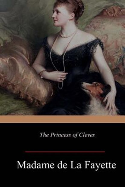 The Princess of Cleves, Thomas Sergeant Perry - Paperback - 9781546853893