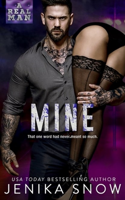 Mine (A Real Man, 13), Jenika Snow - Paperback - 9781547051045