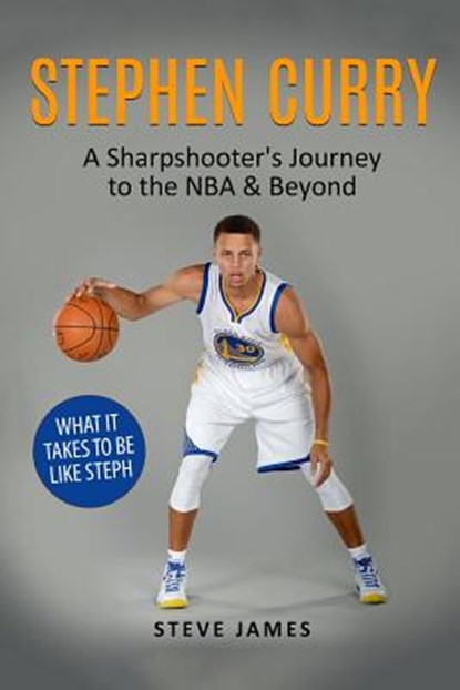 Stephen Curry, Steve James - Paperback - 9781547116782